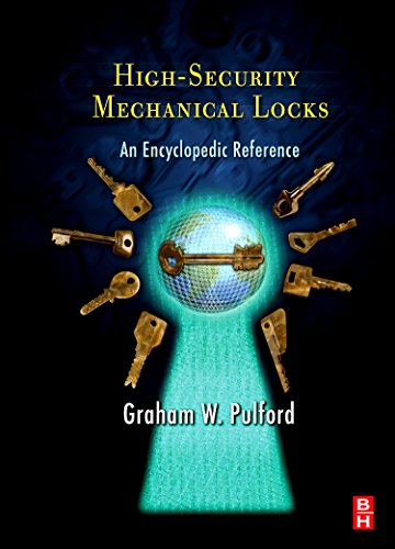 HighSecurity Mechanical Locks An Encyclopedic Reference 8211 1st