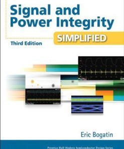 Signal And Power Integrity Simplified 3Rd
