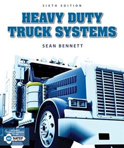 Heavy Duty Truck Systems 6th by Sean Bennett