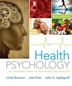 Health Psychology An Introduction to Behavior and Health 8211 8th
