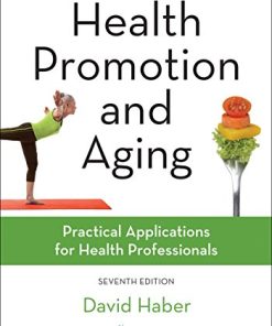 Health Promotion and Aging Seventh Practical Applications for Health Professionals 8211 7th
