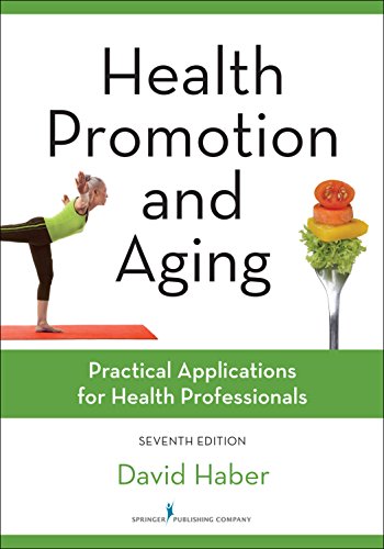 Health Promotion and Aging Seventh Practical Applications for Health Professionals 8211 7th