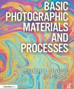 Basic Photographic Materials And Processes 4Th