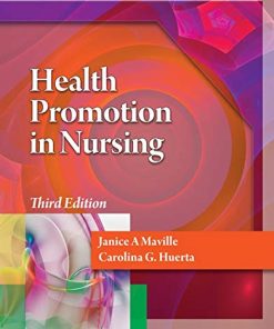 Health Promotion in Nursing 3rd by Janice A Maville
