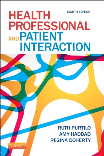 Health Professional and Patient Interaction 8th by Ruth B Purtilo