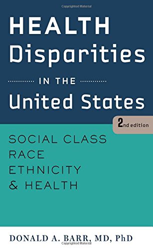 Health Disparities in the United States Social Class Race Ethnicity and Health 8211 2nd