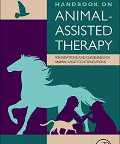 Handbook on AnimalAssisted Therapy Fourth Foundations and Guidelines for AnimalAssisted Interventions