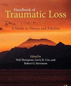 Handbook of Traumatic Loss A Guide to Theory and Practice