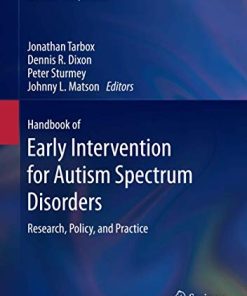 Handbook of Early Intervention for Autism Spectrum Disorders Research Policy and Practice