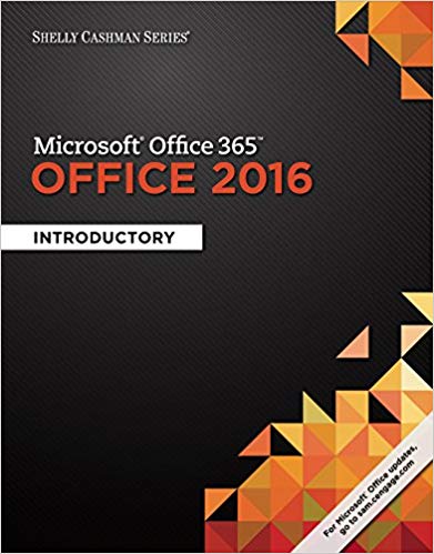 Shelly Cashman Series Microsoft Office 365 038 Office 2016 Introductory