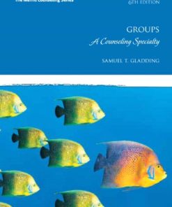 Groups A Counseling Specialty 6th by Samuel T Gladding