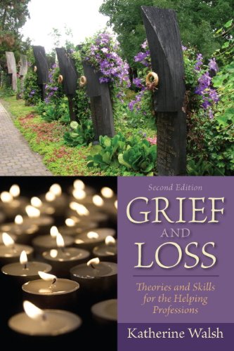 Grief and Loss Theories and Skills for the Helping Professions 8211 2nd