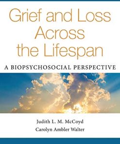 Grief and loss across the lifespan a biopsychosocial perspective
