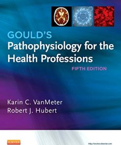Goulds Pathophysiology for the Health Professions 8211 5th