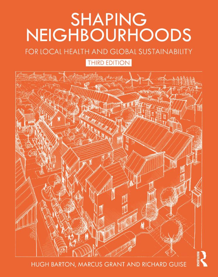 Shaping Neighbourhoods for local Health and Global Sustainability 3rd 3E