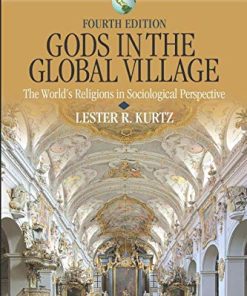 Gods in the Global Village The Worlds Religions in Sociological Perspective 8211 4th
