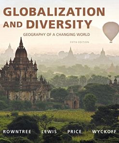 Globalization and Diversity Geography of a Changing World 8211 5th