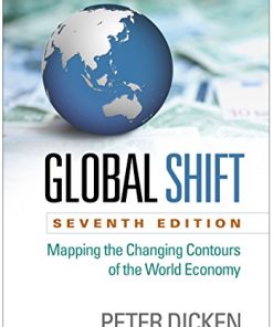 Global Shift Mapping the Changing Contours of the World Economy 8211 7th