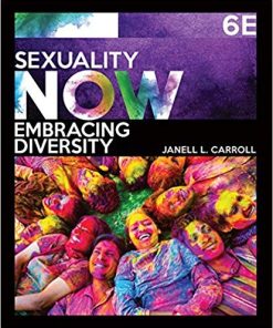 Sexuality Now Embracing Diversity 6th