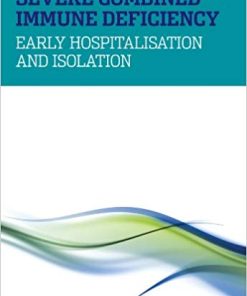 Severe Combined Immune Deficiency Early Hospitalisation and Isolation