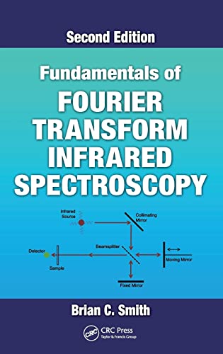 Fundamentals of Fourier Transform Infrared Spectroscopy Second 8211 2nd