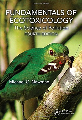Fundamentals of Ecotoxicology The Science of Pollution 8211 4th