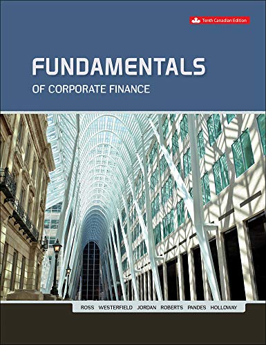 Fundamentals of Corporate Finance 10th Canadian by Stephen A Ross