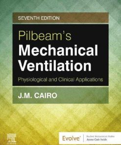 Pilbeams Mechanical Ventilation Physiological And Clinical Applications 7Th