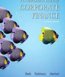 Fundamentals of Corporate Finance Berk DeMarzo 038 Harford The Corporate Finance Series 4th