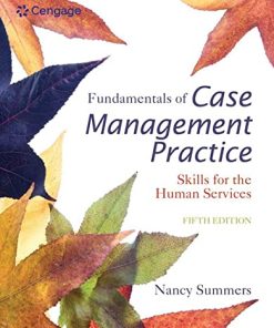 Fundamentals of Case Management Practice Skills for the Human Services 8211 5th