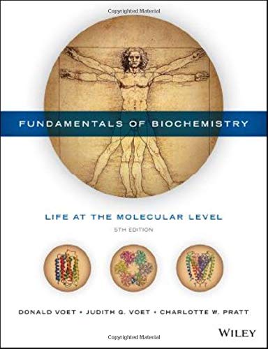 Fundamentals of Biochemistry Life at the Molecular Level 8211 5th