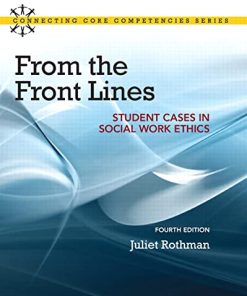 From the Front Lines Student Cases in Social Work Ethics 8211 4th