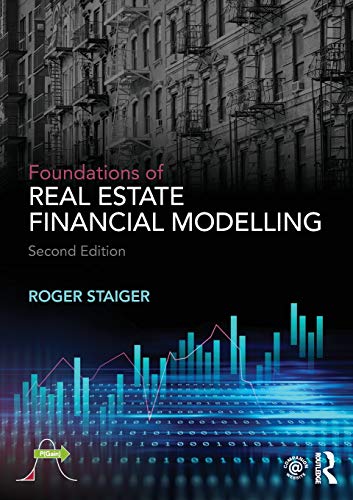 Foundations of Real Estate Financial Modelling 2nd