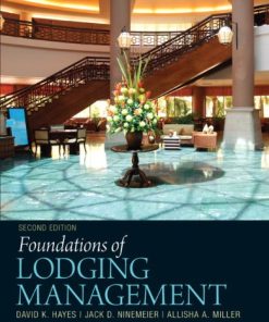 Foundations of Lodging Management 2nd by David K Hayes