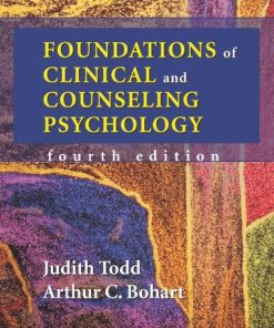 Foundations of Clinical and Counseling Psychology 4th by Judith Todd