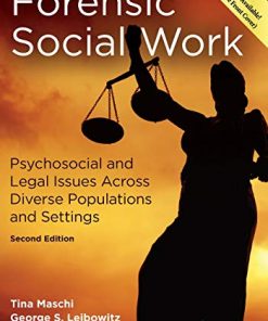Forensic Social Work Psychosocial and Legal Issues Across Diverse Populations and Settings 8211 2nd