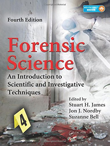 Forensic Science An Introduction to Scientific and Investigative Techniques Fourth