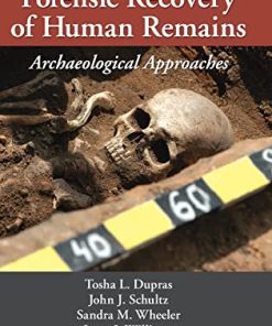 Forensic recovery of human remains archaeological approaches 8211 2nd