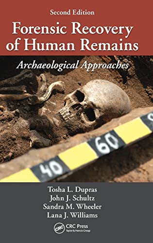 Forensic recovery of human remains archaeological approaches 8211 2nd