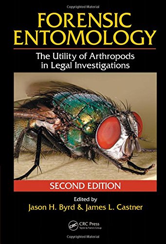 Forensic Entomology The Utility of Arthropods in Legal Investigations 2nd 8211 2nd