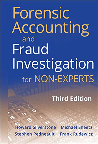 Forensic Accounting and Fraud Investigation for NonExperts