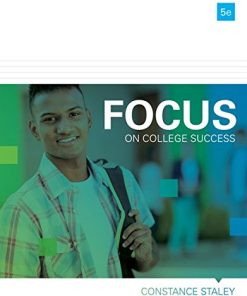 FOCUS on College Success 5th by Constance Staley