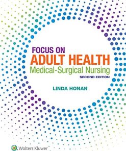 Focus on Adult Health MedicalSurgical Nursing 8211 2nd