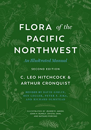 Flora of the Pacific Northwest An Illustrated Manual 2nd