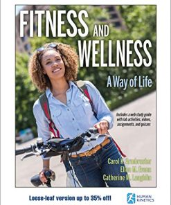 Fitness and Wellness with Web Study GuideLooseLeaf A Way of Life 8211 1st