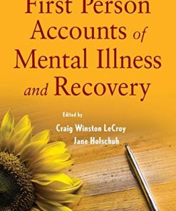 First Person Accounts of Mental Illness and Recovery