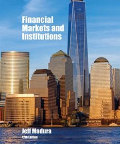 Financial Markets and Institutions 12th