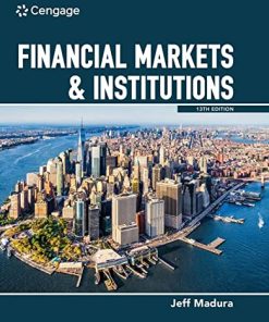 Financial Markets Institutions 13th by Jeff Madura