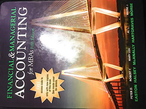 Financial and Managerial Accounting for MBAs 5th