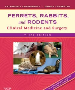Ferrets Rabbits and Rodents Clinical Medicine and Surgery 3rd 8211 3rd